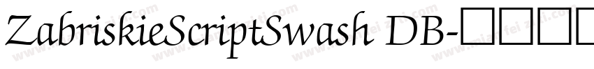 ZabriskieScriptSwash DB字体转换